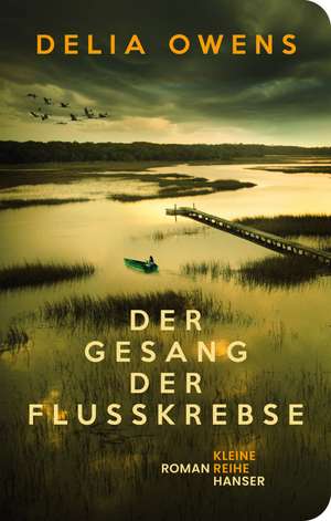 Der Gesang der Flusskrebse de Delia Owens