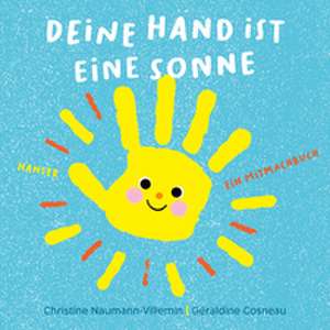 Deine Hand ist eine Sonne de Christine Naumann-Villemin