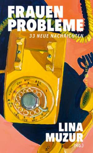 Frauenprobleme de Lina Muzur