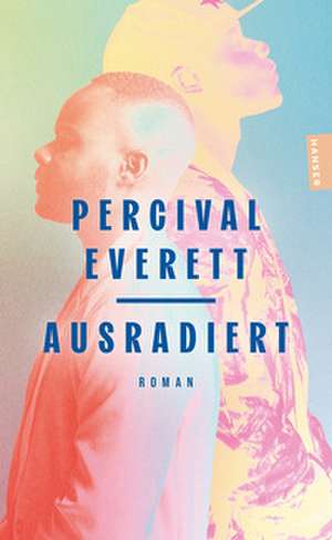 Ausradiert de Percival Everett