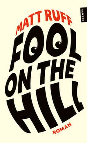 Fool on the Hill de Matt Ruff