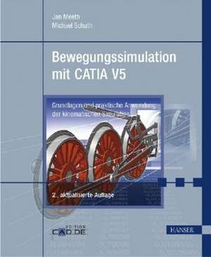 Bewegungssimulation mit CATIA V5 de Jan Meeth