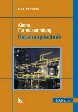 Kleine Formelsammlung Regelungstechnik de Birgit Steffenhagen