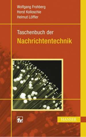 Taschenbuch der Nachrichtentechnik de Wolfgang Frohberg