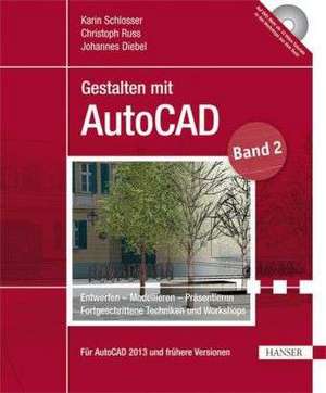 Gestalten mit AutoCAD 02 de Karin Schlosser