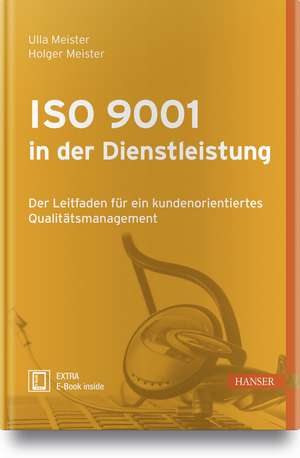 ISO 9001 in der Dienstleistung de Holger Meister