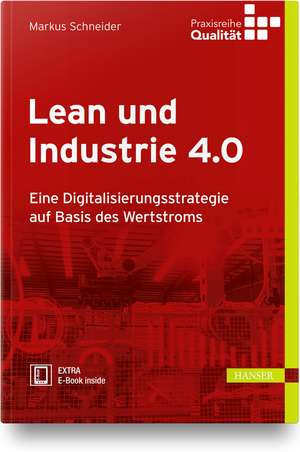 Lean und Industrie 4.0 de Markus Schneider