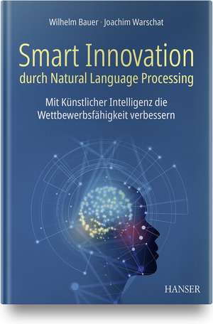 Smart Innovation durch Natural Language Processing de Wilhelm Bauer