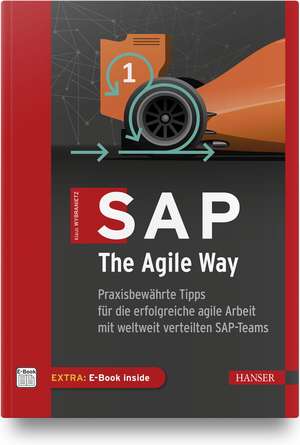 SAP, The Agile Way de Klaus Wybranietz