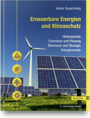 Erneuerbare Energien und Klimaschutz de Volker Quaschning