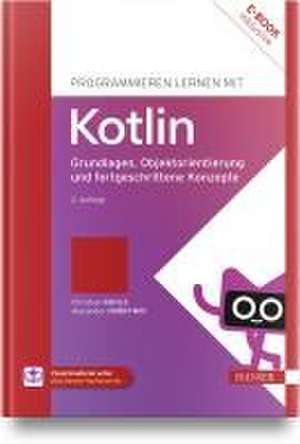 Programmieren lernen mit Kotlin de Christian Kohls