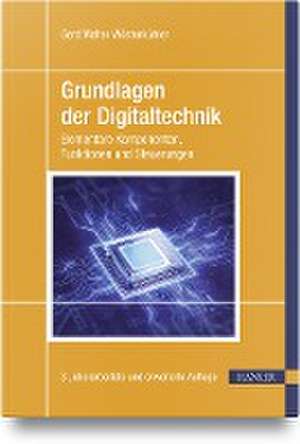 Grundlagen der Digitaltechnik de Gerd Walter Wöstenkühler