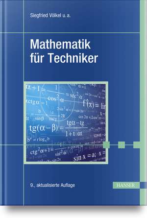 Mathematik für Techniker de Siegfried Völkel