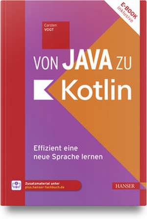 Von Java zu Kotlin de Carsten Vogt