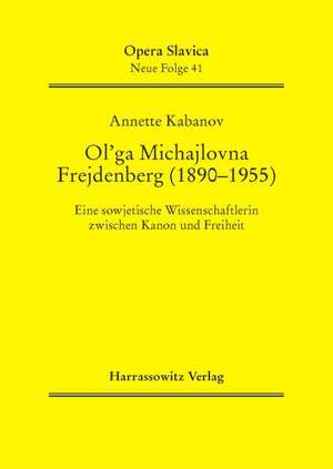 Ol'ga Michajlovna Frejdenberg (1890-1955) de Annette Kabanov