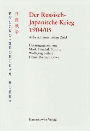 Der Russisch-Japanische Krieg 1904/05 de Maik Hendrik Sprotte