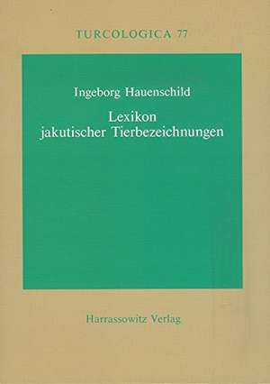 Lexikon Jakutischer Tierbezeichnungen: Die Mumienbinden Und Leinenamulette Des Memphitischen Priesters Hor /Handbuch Z de Ingeborg Hauenschild