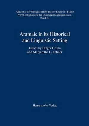 Aramaic in Its Historical and Linguistic Setting