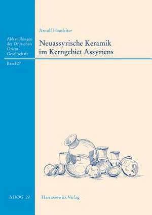 Neuassyrische Keramik Im Kerngebiet Assyriens