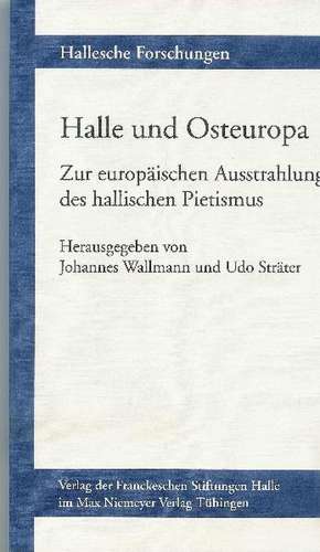 Halle und Osteuropa de Johannes Wallmann