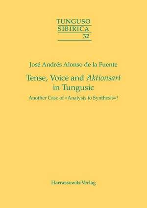 Tense, Voice and Aktionsart in Tungusic de José Andrés Alonso de la Fuente