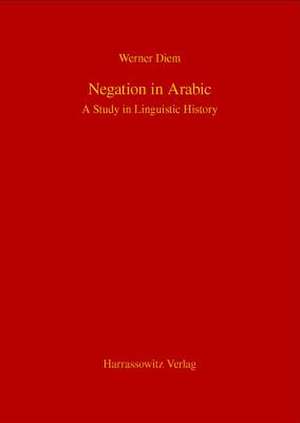 Negation in Arabic de Werner Diem