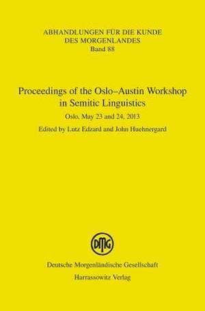 Proceedings of the Oslo-Austin Workshop in Semitic Linguistics