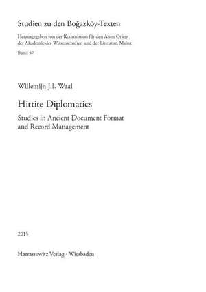 Hittite Diplomatics de Willemijn J. I. Waal