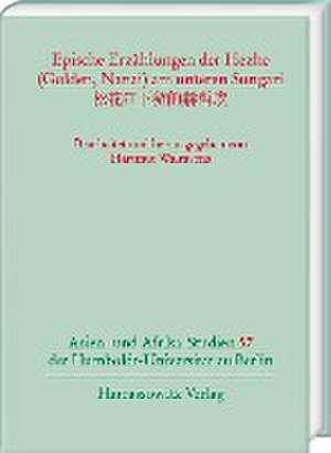 Epische Erzählungen der Hezhe (Golden, Nanai) am unteren Sungari de Hartmut Walravens