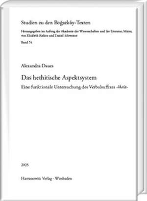 Das hethitische Aspektsystem de Alexandra Daues