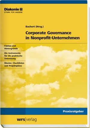 Corporate Governance in Nonprofit-Unternehmen de Robert Bachert