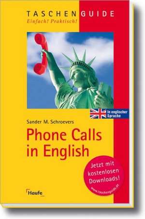 Phone Calls in English de Sander M. Schroevers