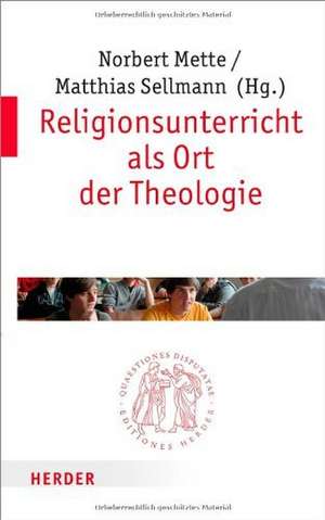 Religionsunterricht als Ort der Theologie de Norbert Mette