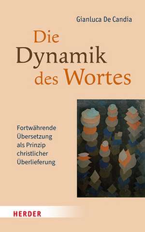 Die Dynamik des Wortes de Gianluca De Candia