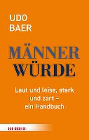 Männerwürde de Udo Baer