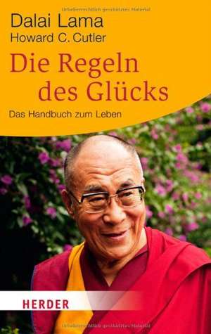 Die Regeln des Glücks de Dalai Lama