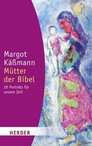 Mütter der Bibel de Margot Käßmann