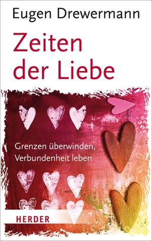 Zeiten der Liebe de Eugen Drewermann