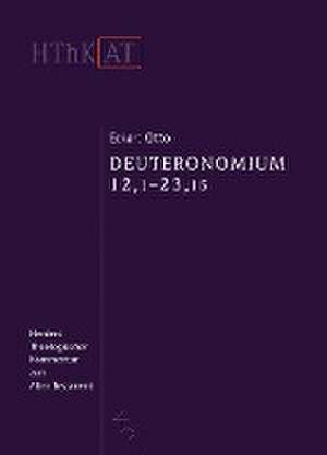 Deuteronomium 12 - 34 de Eckart Otto