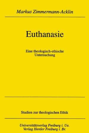 Euthanasie de Markus Zimmermann-Acklin