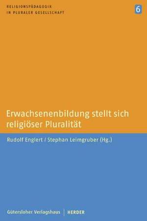 Erwachsenenbildung stellt sich religiöser Pluralität de Rudolf Englert