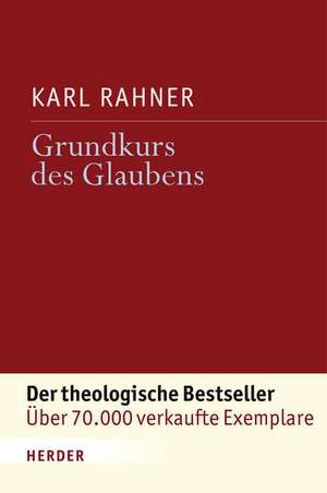 Grundkurs des Glaubens de Karl Rahner