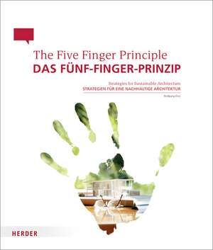 Das Fünf-Finger-Prinzip / The Five Finger Principle de Wolfgang Frey