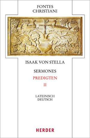 Sermones - Predigten de Isaak von Stella