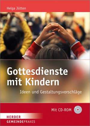 Gottesdienste mit Kindern de Helga Jütten