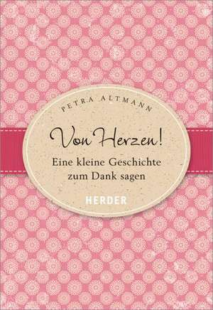 Von Herzen! de Petra Altmann