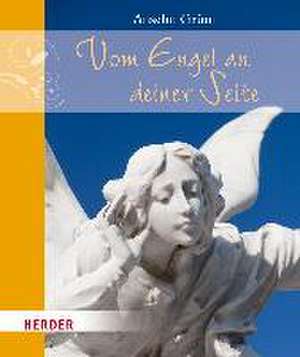 Vom Engel an deiner Seite de Anselm Grün