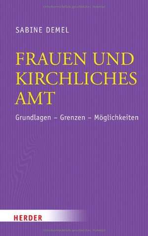 Frauen und kirchliches Amt de Sabine Demel