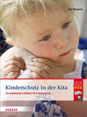 Kinderschutz in der Kita de Jörg Maywald