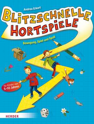 Blitzschnelle Hortspiele de Andrea Erkert